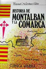 Historia de Montalbán y su comarca.